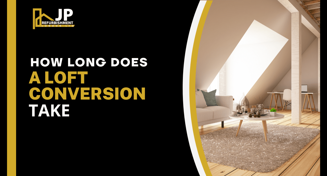 How Long Does a Loft Conversion Take?