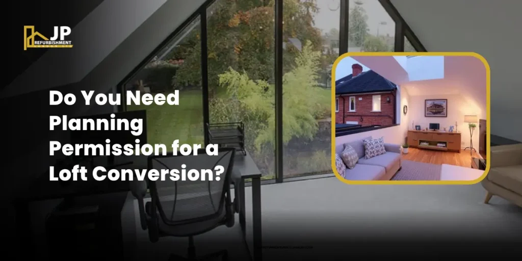 Do You Need Planning Permission for a Loft Conversion?